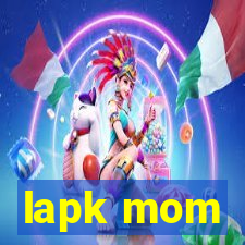 lapk mom